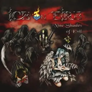 Ice on Fire - Nine Shades of Evil Ice on Fire - Nine Shades of Evil