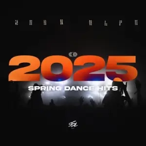 Spring Dance Hits 2025 Spring Dance Hits 2025