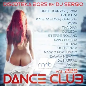 Дискотека 2025 Dance Club Vol. 229 NNNB Дискотека 2025 Dance Club Vol. 229 NNNB