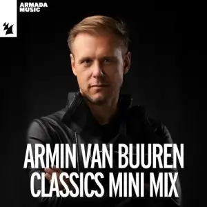 Armin van Buuren Classics Mini Mix Armin van Buuren Classics Mini Mix