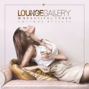 Lounge Gallery [30 Beautiful Tunes]