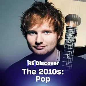 REDISCOVER The 2010s: Pop