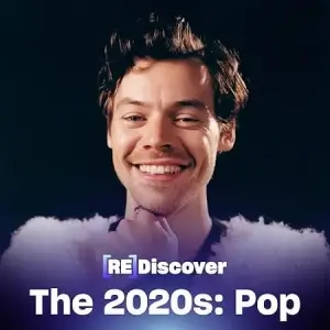 REDISCOVER The 2020s: Pop