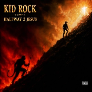 Kid Rock - Halfway 2 Jesus (MP3)