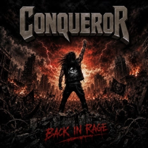 Conqueror - Back In Rage