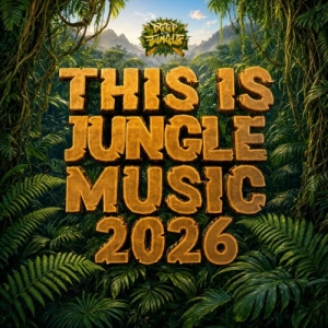 This Is Jungle Music 2026