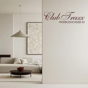Club Traxx - Progressive House 42 (MP3)