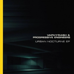 Progressive Engineers & Vaphyrash - Urban Nocturne [EP]