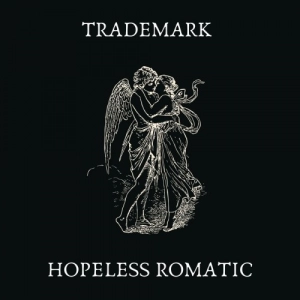 Trademark - Hopeless Romantic [Hopless Romantic]