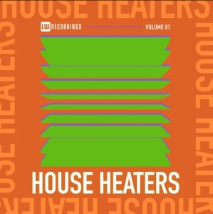 House Heaters, Vol. 01 House Heaters, Vol. 01